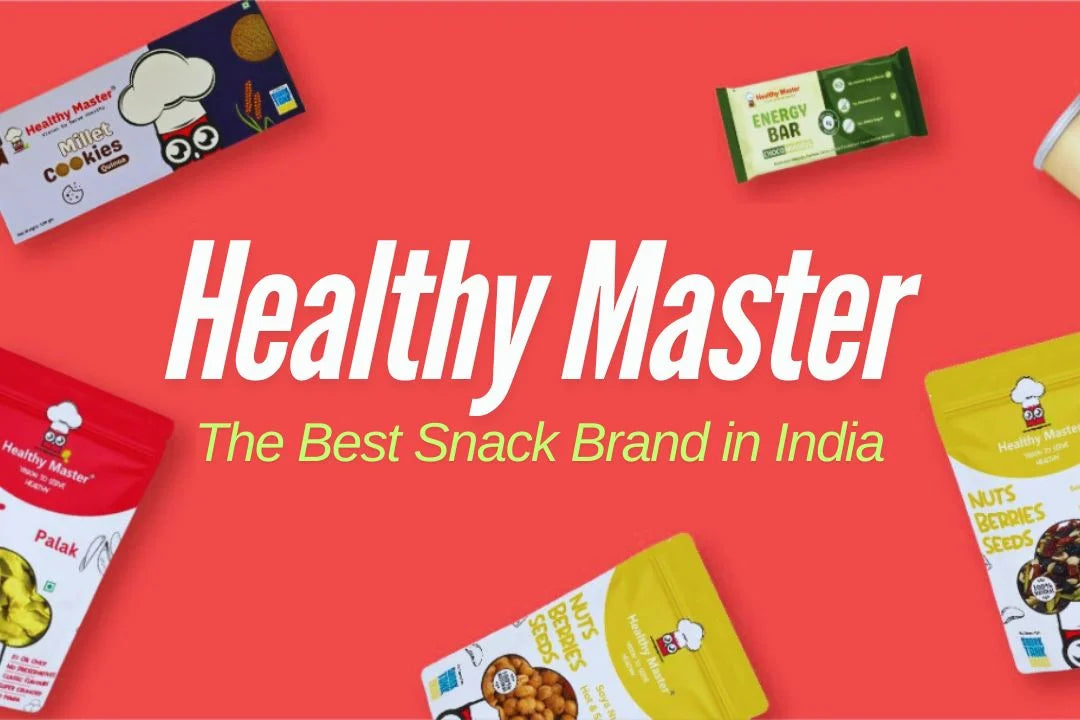 Why is Healthy Master the Best Snack Brand in India?